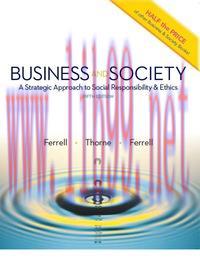 [PDF]Business and Society - A Strategic Approach to Social Responsibility & Ethics, 5th edition...