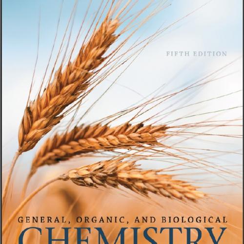 (Test Bank)General, Organic, and Biological Chemistry Structures of Life 5th Edition.zip