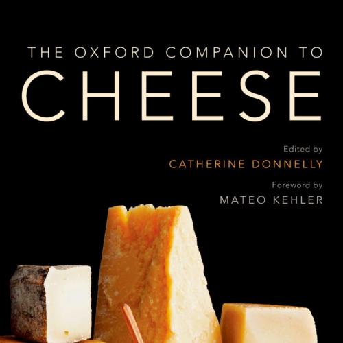 Oxford Companion to Cheese, The - Catherine Donnelly