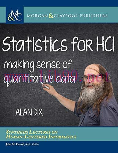 [FOX-Ebook]Statistics for HCI: Making Sense of Quantitative Data
