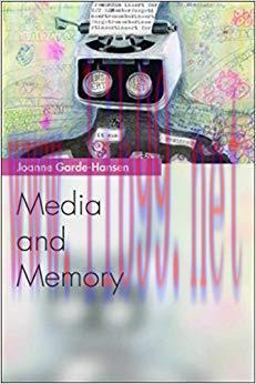 Media and Memory (Media Topics) 1st Edition,