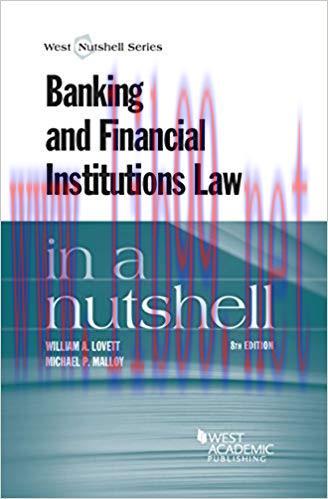 Banking and Financial Institutions Law in a Nutshell, 8th 8th Edition,