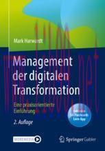 [PDF]Management der digitalen Transformation: Eine praxisorientierte Einf&uuml;hrung
