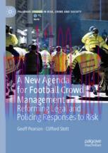 [PDF]A New Agenda For Football Crowd Management: Reforming Legal and Policing Responses to Risk
