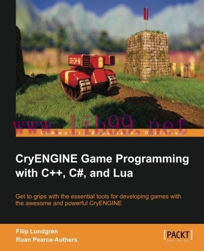 [FOX-Ebook]CryENGINE Game Programming with C++, C#, and Lua
