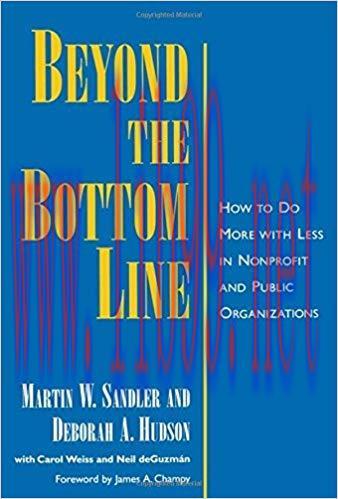(PDF)Beyond the Bottom Line: How to Do More with Less in Nonprofit and Public Organizations 1st...