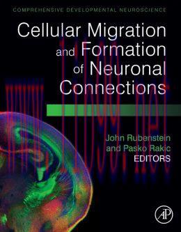 [AME]Cellular Migration and Formation of Neuronal Connections: Comprehensive Developmental Neur...