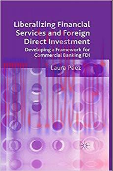 (PDF)Liberalizing Financial Services and Foreign Direct Investment: Developing a Framework for ...