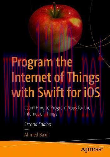 [FOX-Ebook]Program the Internet of Things with Swift for iOS, 2nd Edition