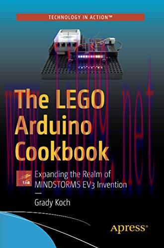 [FOX-Ebook]The LEGO Arduino Cookbook: Expanding the Realm of MINDSTORMS EV3 Invention