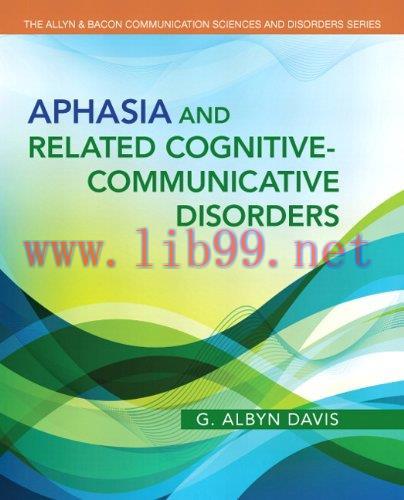 [AME]Aphasia and Related Cognitive-Communicative Disorders (The Allyn & Bacon Communication Sci...