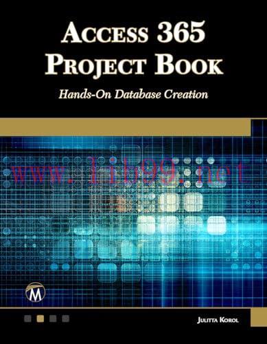 [FOX-Ebook]ACCESS 365 Project Book: Hands-On Database Creation