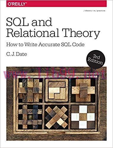 SQL and Relational Theory: How to Write Accurate SQL Code 3rd Edition,
