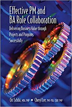 (PDF)Effective PM and BA Role Collaboration Delivering Business Value through Projects and Prog...
