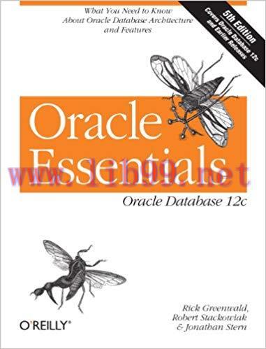 Oracle Essentials: Oracle Database 12c 5th Edition,