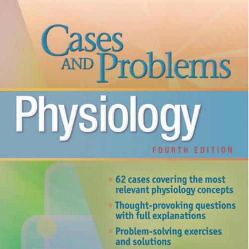 Physiology Cases and Problems 4th Edition