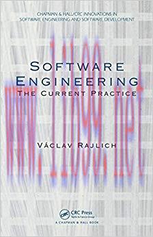 Software Engineering: The Current Practice (Chapman & Hall/CRC Innovations in Software Engineer...