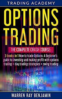 (PDF)Options Trading: THE COMPLETE CRASH COURSE 3 books in 1: How to trade options: A Beginners...
