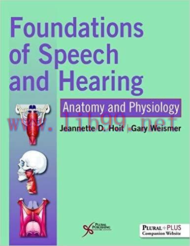 [PDF]Foundations of Speech and Hearing Anatomy and Physiology