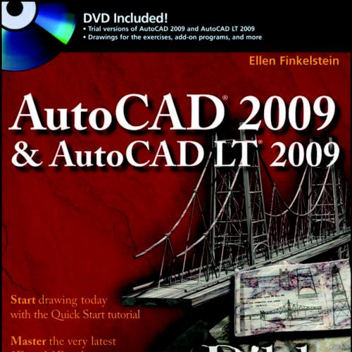 AutoCAD 2009 and AutoCAD LT 2009 Bible