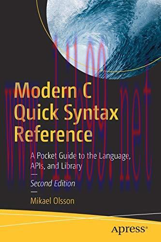 [FOX-Ebook]Modern C Quick Syntax Reference: A Pocket Guide to the Language, APIs, and Library, ...