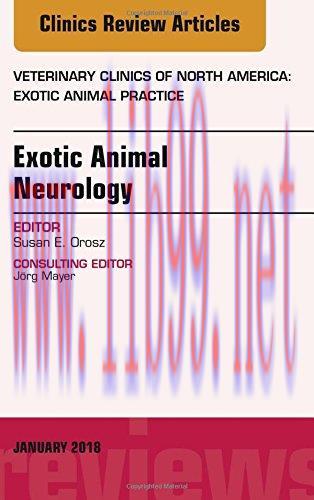 [AME]Exotic Animal Neurology, An Issue of Veterinary Clinics of North America: Exotic Animal Pr...