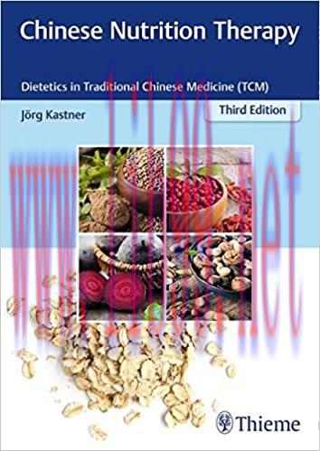 [AME]Chinese Nutrition Therapy: Dietetics in Traditional Chinese Medicine (TCM), 3rd Edition (O...