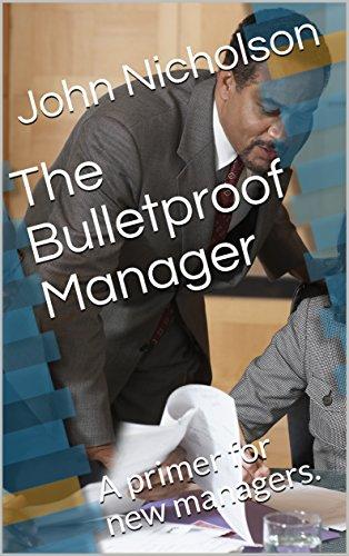 (PDF)The Bulletproof Manager A primer for new managers