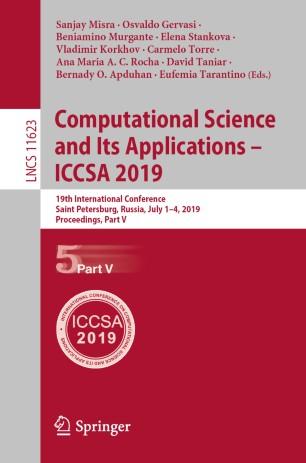 Computational Science and Its Applications &ndash; ICCSA 2019