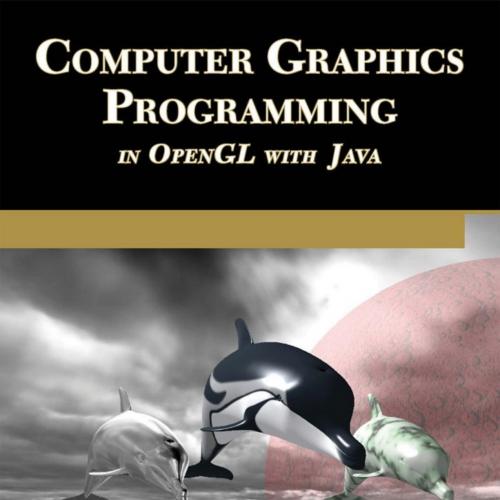 Computer Graphics Programming_ In OpenGL with Java