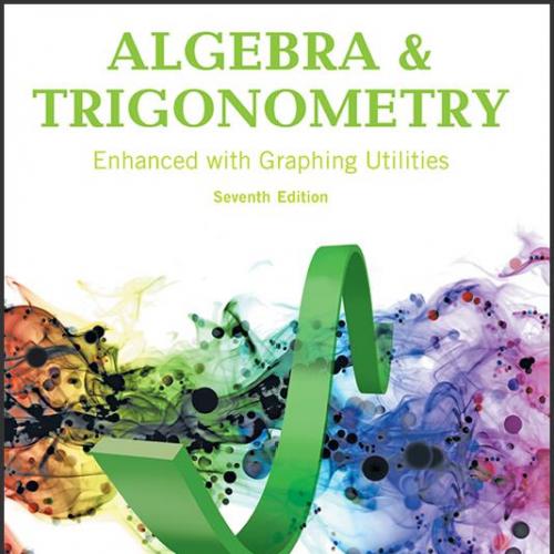 (Solution Manual)Algebra and Trigonometry Enhanced with Graphing Utilities, 7th Edition.zip