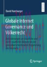 [PDF]Globale Internet Governance und V&ouml;lkerrecht: Anforderungen an staatliche und nicht-staatli...