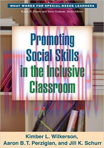 Promoting Social Skills in the Inclusive Classroom (What Works for Special-Needs Learners) 1st ...