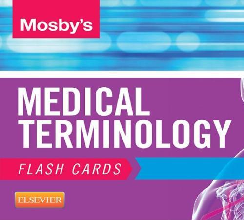 Mosby's Medical Terminology Flash Cards 3rd Edition