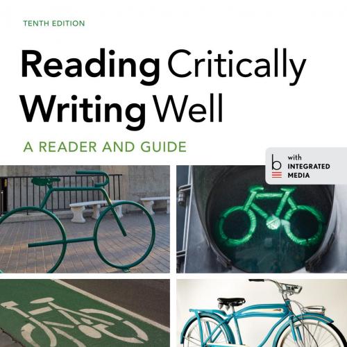 Reading Critically, Writing Well 10th Edition
