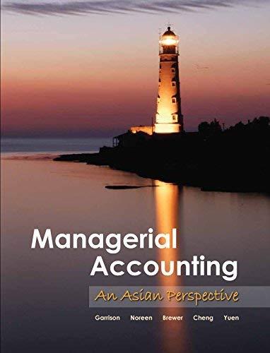 (Solution Manual)Managerial Accounting An Asian Perspective 1st Edition by Garrison.zip