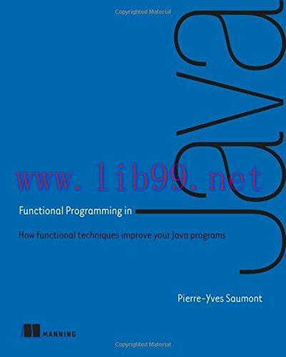 [FOX-Ebook]Functional Programming in Java: How functional techniques improve your Java programs
