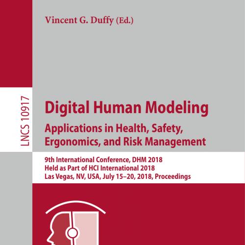 2018_Book_Digital Human Modeling. Applications in Health, Safety, Ergonomics, and Risk Manageme...