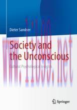 [PDF]Society and the Unconscious: Cultural Psychological Insights