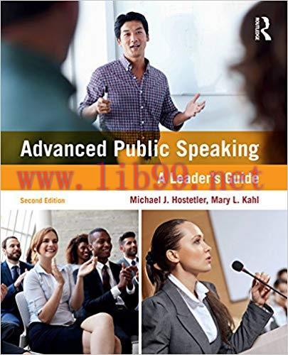 Advanced Public Speaking: A Leader&rsquo;s Guide 2nd Edition,