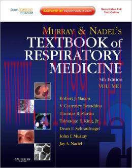 [AME]Murray and Nadel&rsquo;s Textbook of Respiratory Medicine, 5th Edition (ORIGINAL PDF from_ Publi...