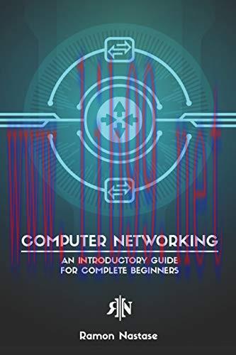 [FOX-Ebook]Computer Networking: An Introductory Guide for Complete Beginners