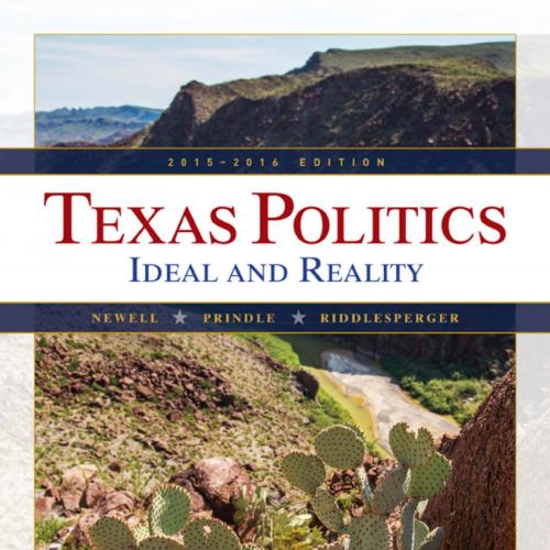 Texas Politics 2015-2016, 13th Editon by Charldean Newell