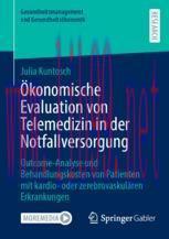 [PDF]Ökonomische Evaluation von Telemedizin in der Notfallversorgung: Outcome-Analyse und Behan...