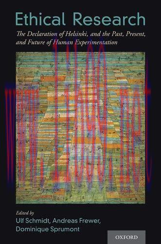 [AME]Ethical Research: The Declaration of Helsinki, and the Past, Present, and Future of Human ...