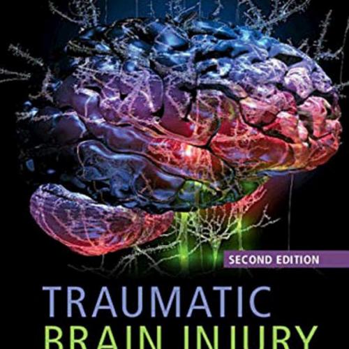 Cambridge University Press Traumatic Brain Injury A Multidisciplinary Approach 2nd Edition 1108...