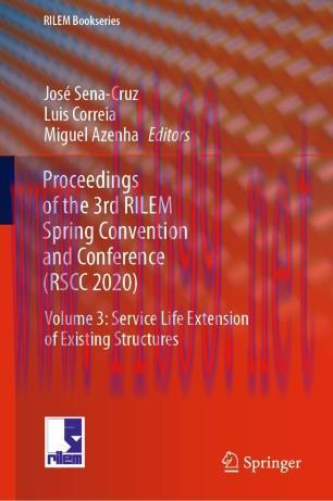 Proceedings of the 3rd RILEM Spring Convention and Conference (RSCC 2020)