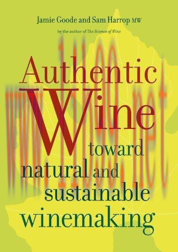 (PDF)Authentic Wine: Toward Natural and Sustainable Winemaking