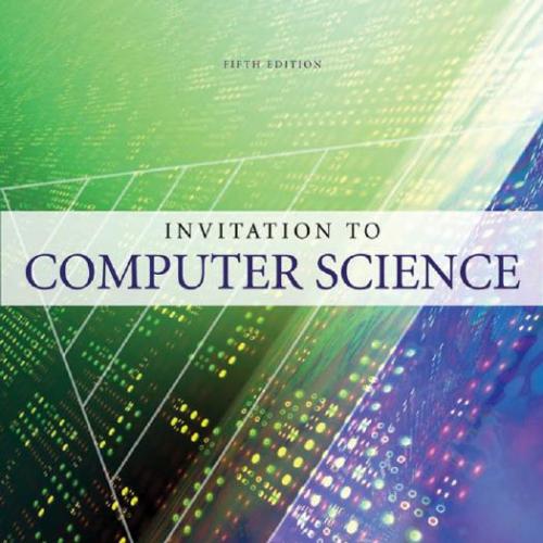 Invitation to Computer Science 5ed