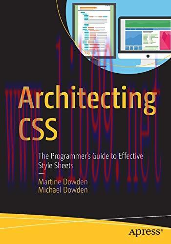 [FOX-Ebook]Architecting CSS: The Programmer&rsquo;s Guide to Effective Style Sheets